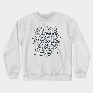 Alltagsheld Crewneck Sweatshirt